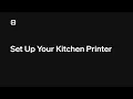 How to Set Up Your Kitchen Printer