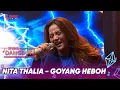 “Goyang Heboh” Makin Heboh Dibawain Nita Thalia | STUDIO DANGDUT