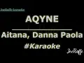 Aitana, Danna Paola - AQYNE (Karaoke)