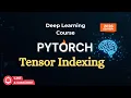 PyTorch Tensor Indexing Made Easy Rows Columns Slices