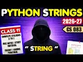 Class 11 Computer Science Strings in Python Unit 2 CS 083 ONESHOT 2026-27