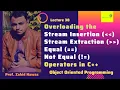 Overloading Stream Insertion Stream Extraction Equal Not Equal Operators in C Urdu Hindi