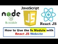 How to Use the fs Module with React JS Website Launch a 2nd Node Server