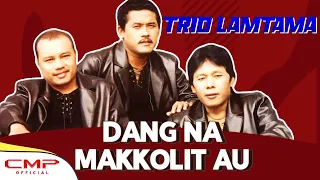 trio lamtama dang na makkolit au official music video 