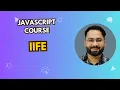 IIFE Immediately Invoked Function Expressions in Javascript