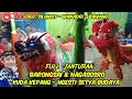 Download Lagu BARONGSAI || EBEG SILANGIT || NGESTI SETYA BUDAYA || FULL JANTURAN