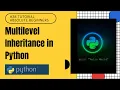 Multilevel Inheritance in Python Python Tutorial For Absolute Beginners In Hindi