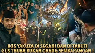 JADI BOS YAKUZA PALING DITAKUTI DAN DISEGANI! Ternyata Gus Thuba Bukan Keturunan Orang Sembarangan