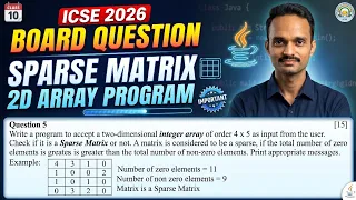 Sparse Matrix Program 2026 Board Write a Program to Check Sparse Matrix in Java ICSE COMPUTER