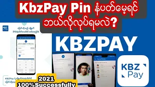 Download KbzPay Pinနံပတ်မေ့ရင်ဘယ်လိုပြန်ယူမလဲ2021Successfully100%How To Slove Kbz Pay Pin Forget Problem MP3