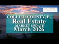Collier County Florida Real Estate Market Statistics March 2026