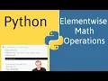 How to Do Elementwise Math in Python