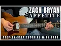 Lagu Appetite (Studio) - Zach Bryan | Guitar Tutorial + Tabs