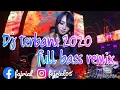 Dj terbaru 2020 full bass remix || dj Andrew Gap mantap.