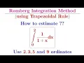 Romberg Integration process when the initial estimates are provided by the Trapezoidal Rule