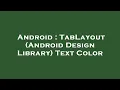 Android TabLayout Android Design Library Text Color