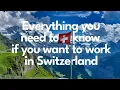What You NEED to Know to GET A JOB in Switzerland