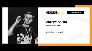Andrew Knight A live intro to pytest