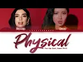 Dua Lipa – Physical (feat. Hwasa [화사]) Lyrics (Color Coded Han/Rom/Eng)