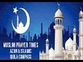 Muslim Prayer Times Qibla Directions Islamic Mobile Application