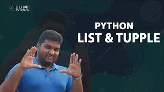 Python Programming Bangla Tutorial 2 2 How to use List and Tuple in Python Programming ict care