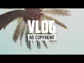 Luke Bergs - Summertime (Vlog No Copyright Music)