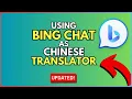 How to Use Bing Chat as a Chinese Translator