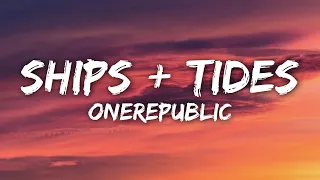 Download OneRepublic - Ships + Tides (Lyrics) MP3