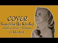 Download Lagu SAUQBILU YA KHALIKI LIRIK || Ai Khodijah