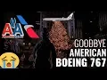 Goodbye American Airlines Boeing 767 - Retirement Announced