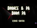 DJ Remix Rian DTM - Bounce & Pa Boom Pa ( Lyrics )