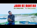 Download Lagu Lagu Pop Terbaru 2023 (JAUH DI RANTAU) Voc. Fendi Loasana/Cipt. Ronald Nope