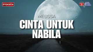 cinta untuk nabila melissa lirik video 