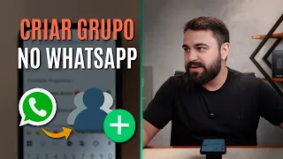 PASSO A PASSO: COMO CRIAR UM GRUPO NO WHATSAPP PELO CELULAR