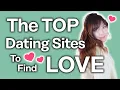 The BEST Dating Sites for LOVE Top 5