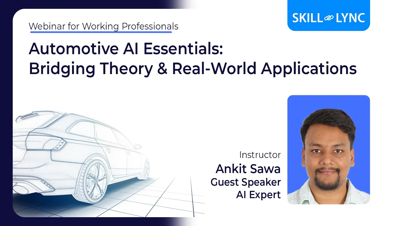 Automotive AI Essentials  Bridging Theory & Real World Applications