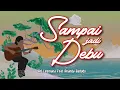 Download Lagu Ari Lesmana Feat Ananda Badudu - Sampai Jadi Debu (Lirik Video)