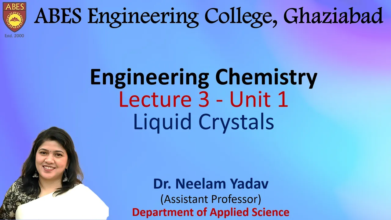 Lecture 3 (Unit 1) || Liquid Crystals || Engineering Chemistry