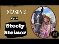 Steely Steiner - Season 2
