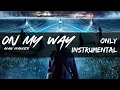 Download Lagu Alan Walker - On My Way (Only Instrumental Version)