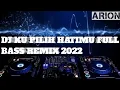 Download Lagu DJ KU PILIH HATIMU FULL BASS REMIX 2022