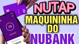 TUDO SOBRE A NUTAP A MAQUININHA DE CARTÃO DO NUBANK