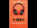 Download Lagu One Blood Kandjemuni 2024🔥🔥