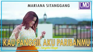 mariana sitanggang kau panggil aku paribanmu lagu remix terbaru 2021 official music video