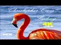Download Lagu Christopher Cross- Sailing (4K-HD)