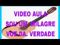 Download Lagu VIDEO AULA SOU UM  Milagre VOZ DA Verdade