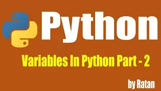 Python tutorial Variables In Python Part - 2 by ratan