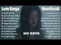 Heartbreak Love Songs Nonstop | Easy listening ballads | English broken Heart song | Sad love song