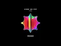 Lagu Modd - When We DIp 186