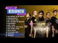 Lagu Kerispatih Full Album Tanpa Iklan [lagu terbaik tahun 2000an]
